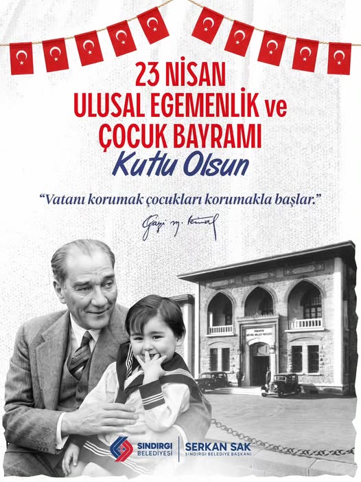 Sındırgı Belediyesi 23 Nisan Mesajı: Atatürk'ün Emaneti Bugün Çocuklarda