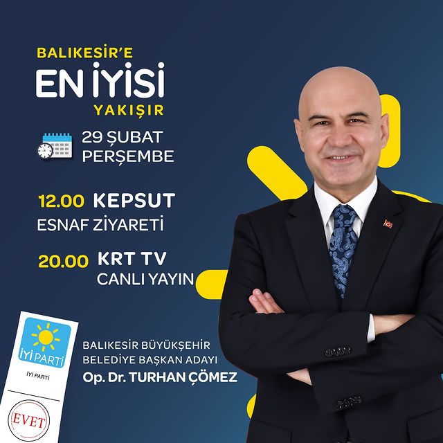 İYİ Parti Balıkesir Milletvekili Turhan Çömez, Kepsut'ta seçim hazırlıklarını paylaşacak.