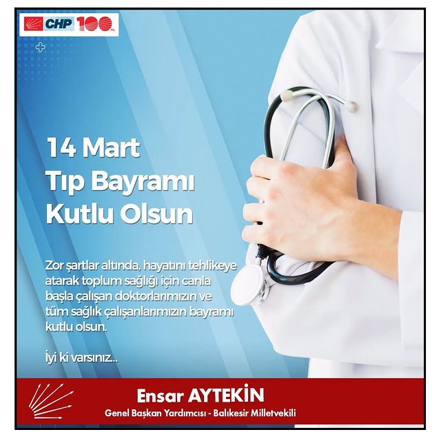 CHP Balıkesir Milletvekili Ensar Aytekin, Sağlık Çalışanlarına Tıp Bayramı'nda teşekkür etti.