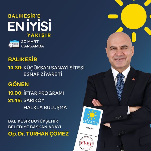 İYİ Parti Milletvekili Turhan Çömez, Balıkesir ve Gönen'de halkla buluşma programları düzenliyor.