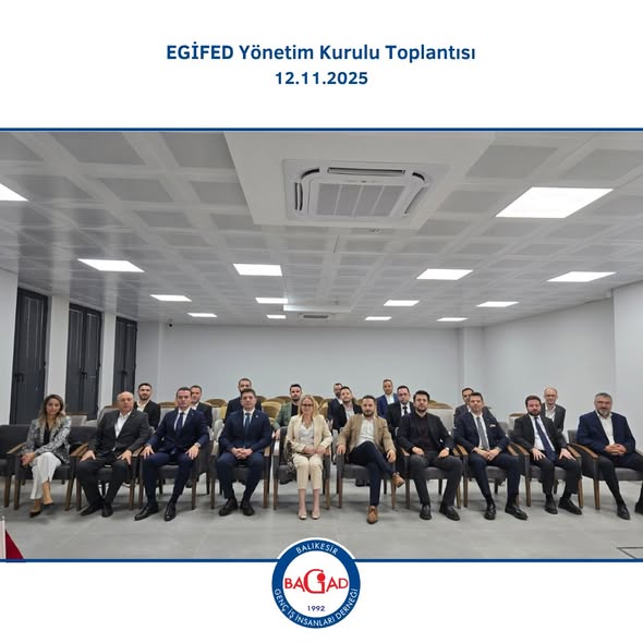 EGİFED Yönetim Kurulu Toplantısı Nazilli'de Gerçekleştirildi