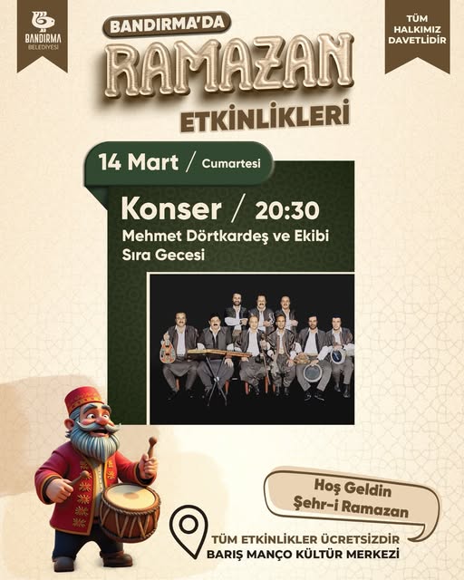 Bandırma'da Ramazan Sıra Gecesi Konseri: Mehmet Dörtkardeş ve Ekibi Sahne Alacak