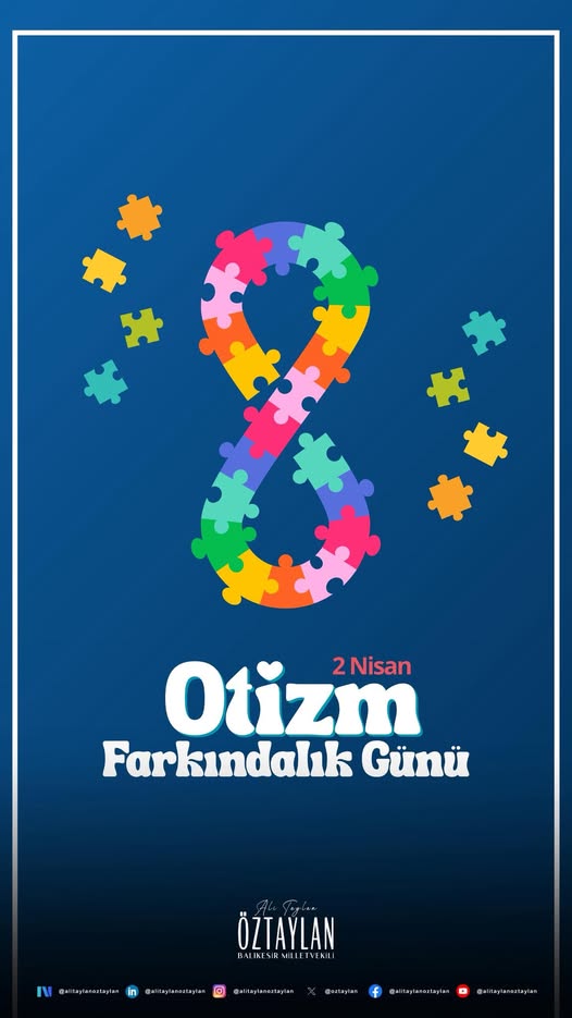 Ali Taylan Öztaylan: 2 Nisan Dünya Otizm Farkındalık Günü Mesajı