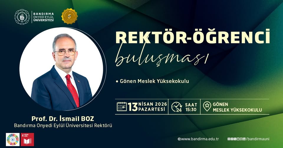 Gönen MYO Öğrencileri Rektör Boz'la Buluşacak: Sorularınızı Da Yanıtlayacak mı?