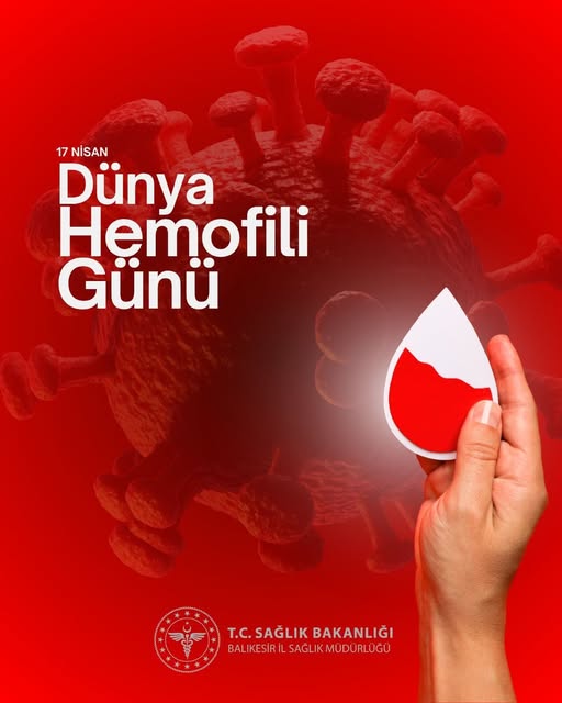 Balıkesir'de 17 Nisan Öncesi Hemofili Farkındalığı Başladı
