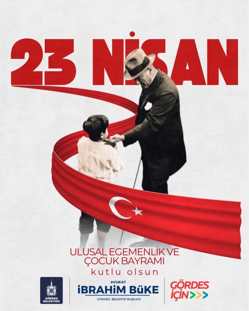 Gördes Belediyesi'nden 23 Nisan Mesajı: Çocuklar Geleceğimizin Teminatı