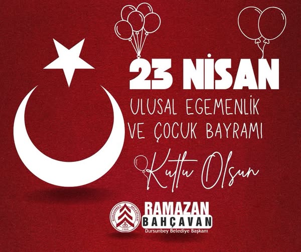 Dursunbey Belediyesi 23 Nisan Mesajı Yayımladı