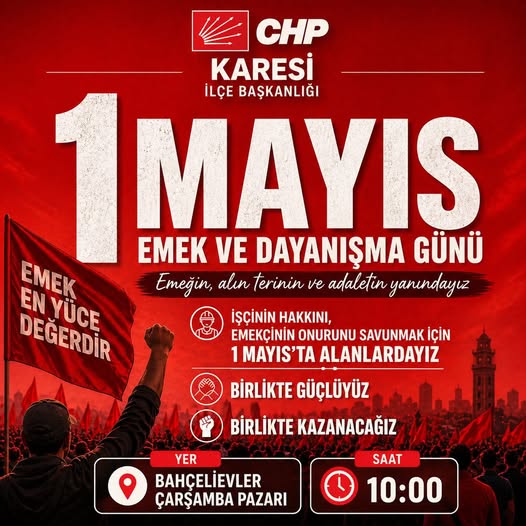 CHP Karesi'den 1 Mayıs Çağrısı: 