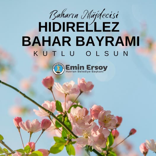 Havran Belediyesi'nden Hıdırellez Mesajı: Bereket ve Huzur Diledi