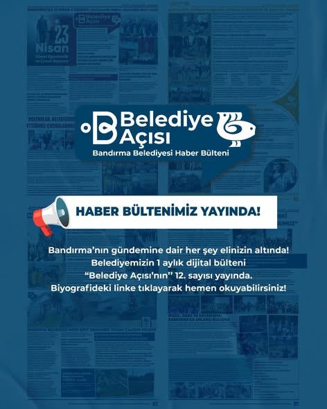 Bandırma Belediyesi Belediye Açısının 12. Sayısını Yayınladı
