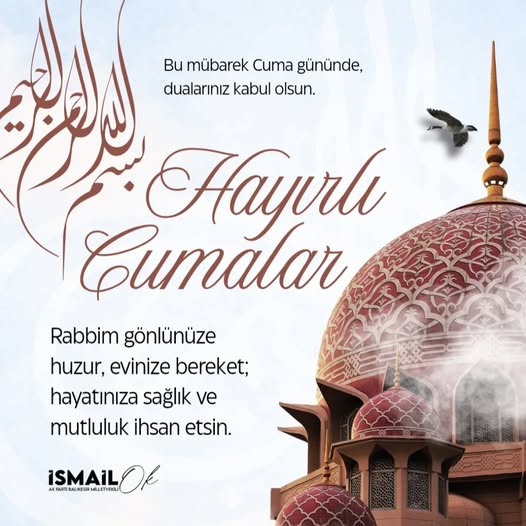 AK Partili İsmail OK'tan Hayırlı Cumalar Mesajı