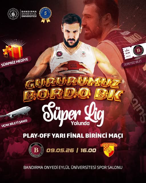 BANÜ'den Öğrencilere Ücretsiz Bilet ve Uçak Bileti Hediye! Bordo Basketbol Play Off Maçı