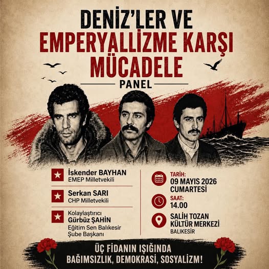 Balıkesir'de Deniz Gezmiş ve Arkadaşları Anılacak: "Emperyalizme Karşı Mücadele" Paneli