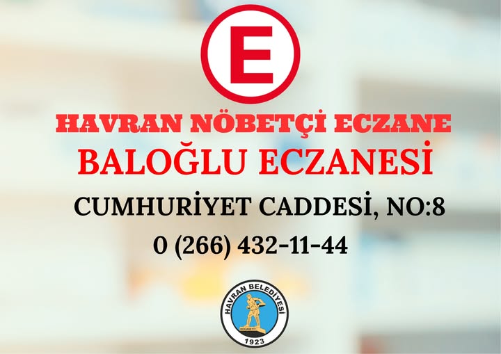 Havran'da Bugün Nöbetçi Eczane: Baloğlu Eczanesi Hizmet Veriyor