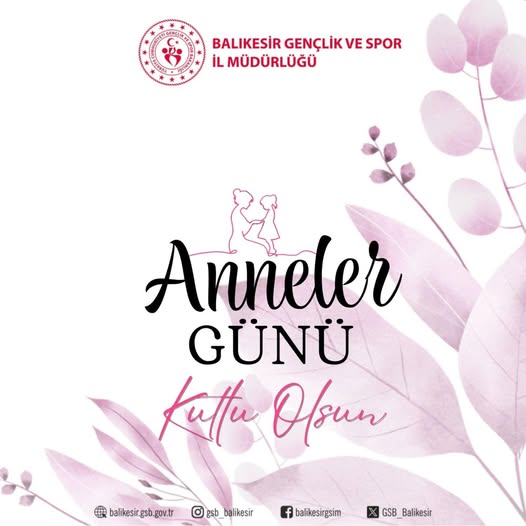 Balıkesir'de Anneler Günü Mesajı: Sevgi ve Fedakarlığın Temsilcileri
