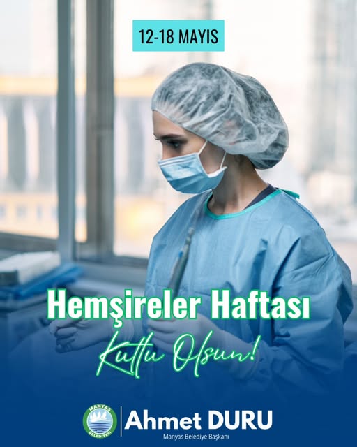 Manyas Belediye Başkanı'ndan Hemşireler Haftası Mesajı