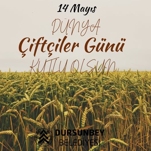 Dursunbey'den Çiftçilere 15 Mayıs Mesajı