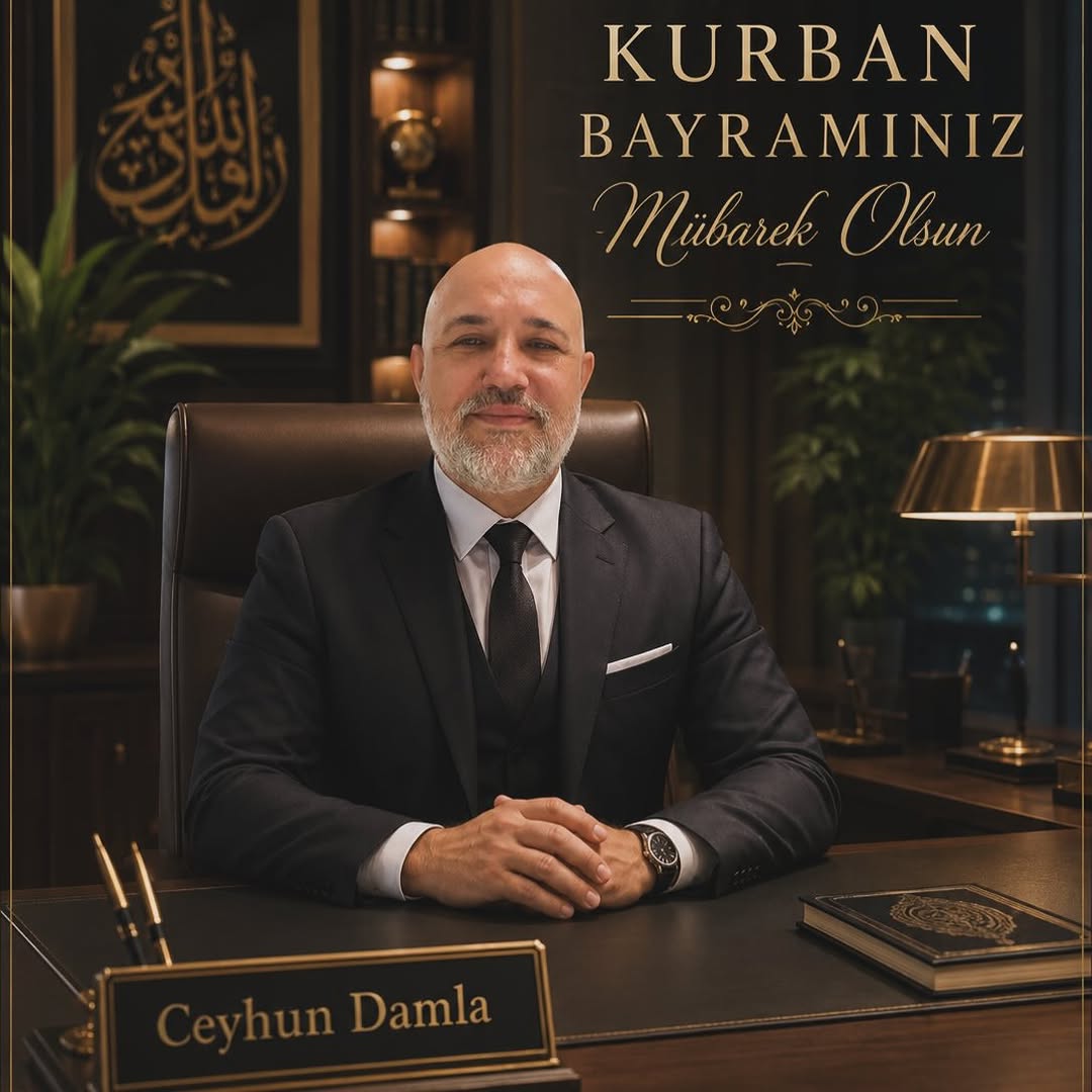 Ceyhun DAMLA'dan Kurban Bayramı Mesajı: Sağlıkla Tekrarlarının Nasip Olmasını Temenni Ederim
