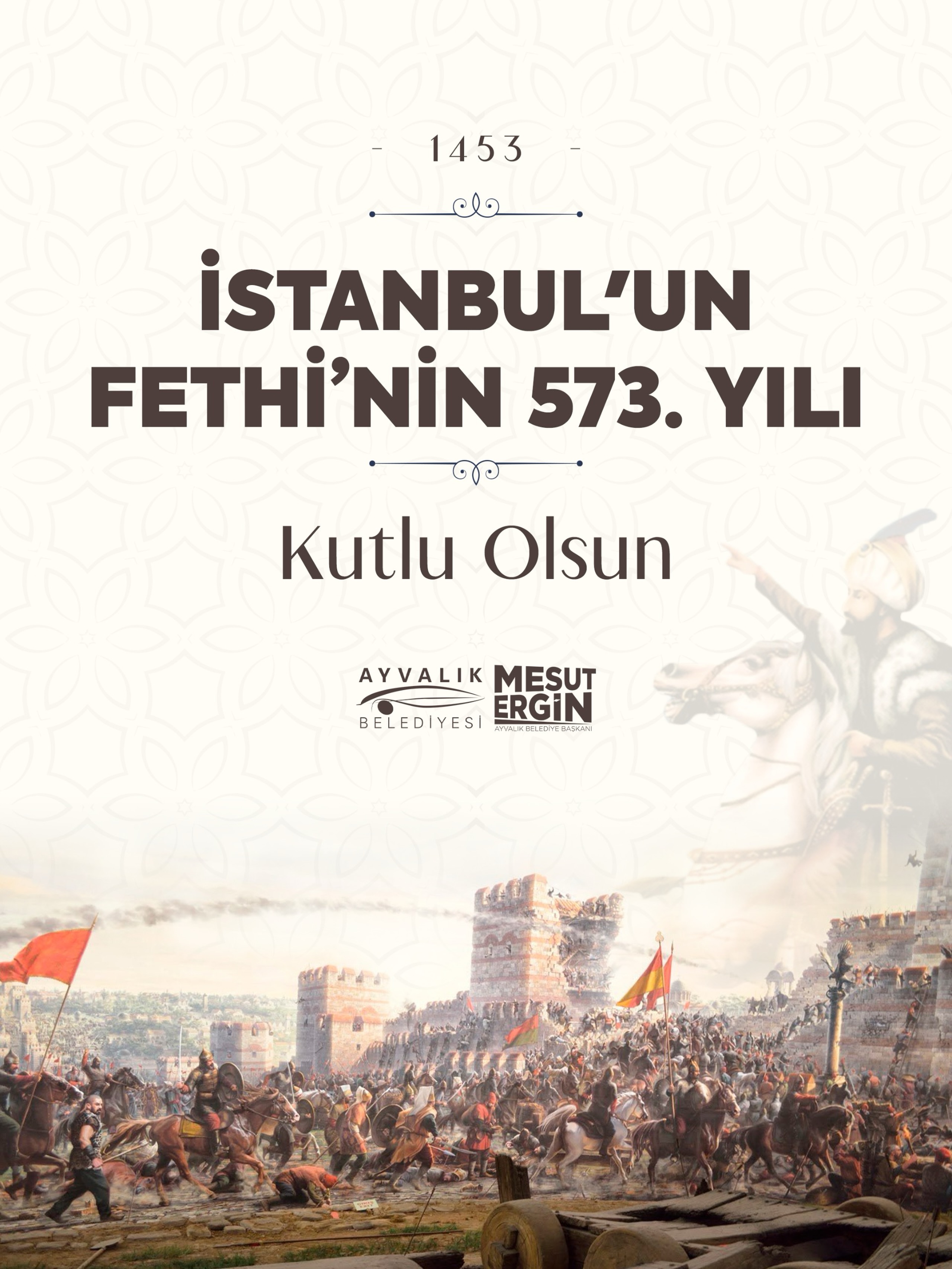 Ayvalık Belediyesi'nden İstanbul'un Fethi'nin 573. Yılı Mesajı