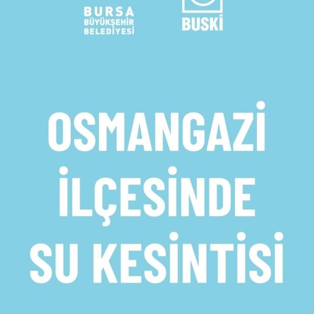 Bursa Su ve Kanalizasyon İdaresi (BUSKİ) tarafından yapılan duyuruya göre, Yunuseli ve Güneştepe Mahallesi'nde Su Kesintisi