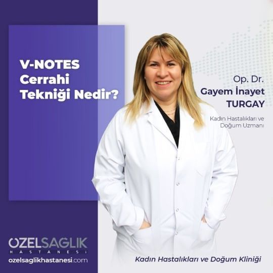 VNOTES Cerrahi Tekniği Hakkında Bilgilendirme