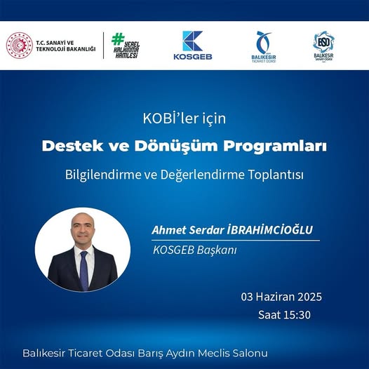 Balıkesir'de KOBİ'lere Destek ve Dönüşüm Programları Bilgilendirme Toplantısı Düzenleniyor