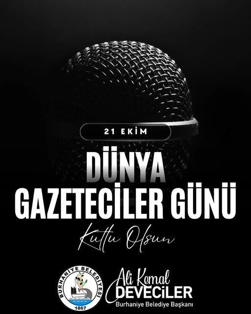 Burhaniye Belediyesi'nden 21 Ekim Dünya Gazeteciler Günü Mesajı
