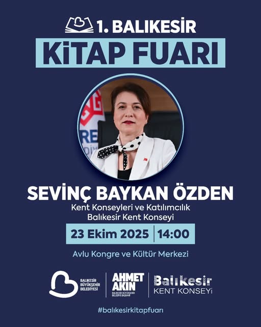 Balıkesir Kent Konseyi Başkanı Sevinç Baycan Özden Kitap Fuarı'nda Söyleşi Düzenleyecek